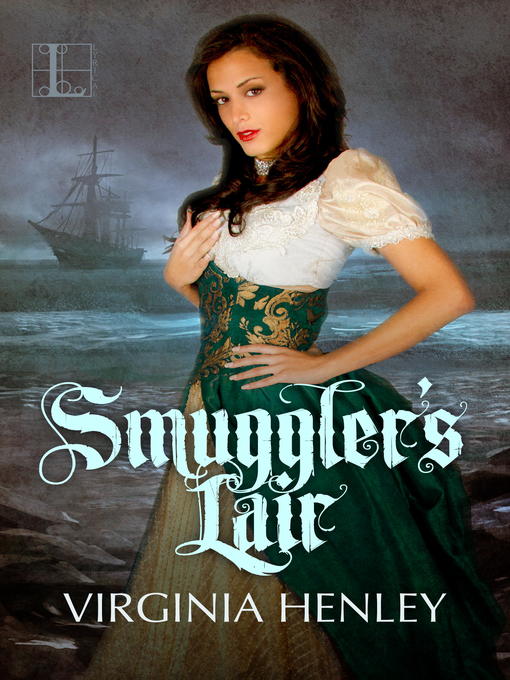 Title details for Smuggler's Lair by Virginia Henley - Available